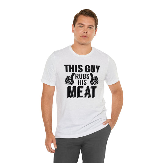 This Guy Rubs His Meat